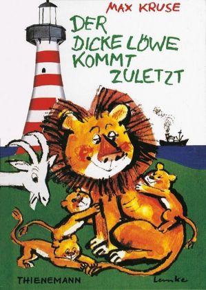 Cover for Max Kruse · Dicke LÃ¶we Kommt Zuletzt (Buch)