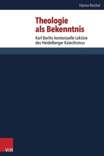 Cover for Reichel · Theologie als Bekenntnis (Book) (2015)