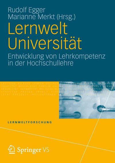 Cover for Rudolf Egger · Lernwelt Universitat: Entwicklung Von Lehrkompetenz in Der Hochschullehre - Lernweltforschung (Paperback Book) [2012 edition] (2012)