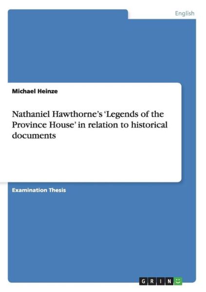 Cover for Michael Heinze · Nathaniel Hawthorne's 'Legends of the P (Book) (2008)