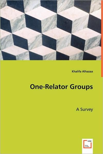 Cover for Khalifa Alhazaa · One-relator Groups: a Survey (Pocketbok) (2008)