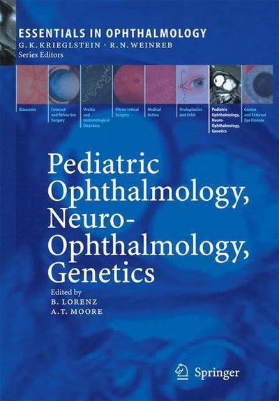 Cover for Birgit Lorenz · Pediatric Ophthalmology Neuro Ophthalmology Genetics (Book) [Softcover reprint of hardcover 1st ed. 2006 edition] (2010)