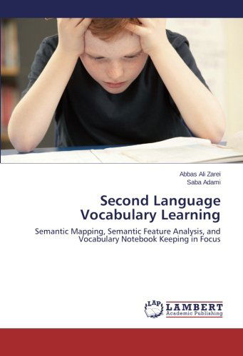 Cover for Saba Adami · Second Language Vocabulary Learning: Semantic Mapping, Semantic Feature Analysis, and Vocabulary Notebook Keeping in Focus (Taschenbuch) (2014)