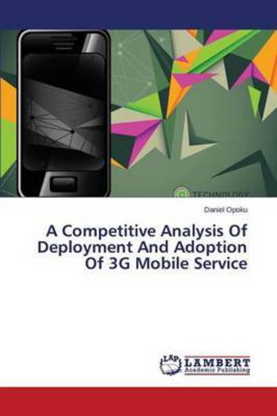 A Competitive Analysis Of Deploym - Opoku - Libros -  - 9783659805462 - 13 de noviembre de 2015