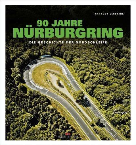 Cover for Lehbrink · 90 Jahre Nürburgring (Book)