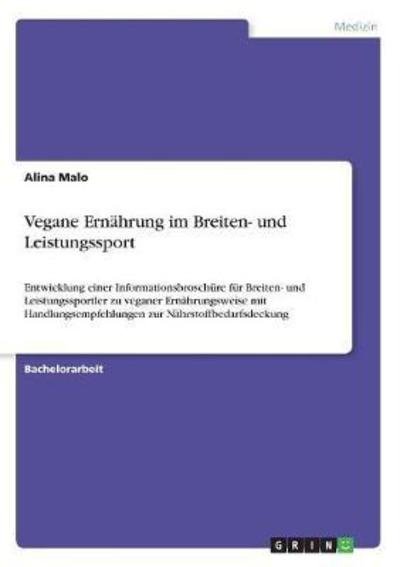 Vegane Ernährung im Breiten- und L - Malo - Bøger -  - 9783668588462 - 