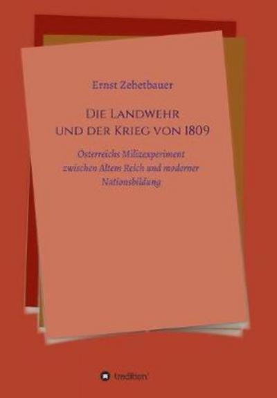 Cover for Zehetbauer · Die Landwehr und der Krieg v (Book) (2017)