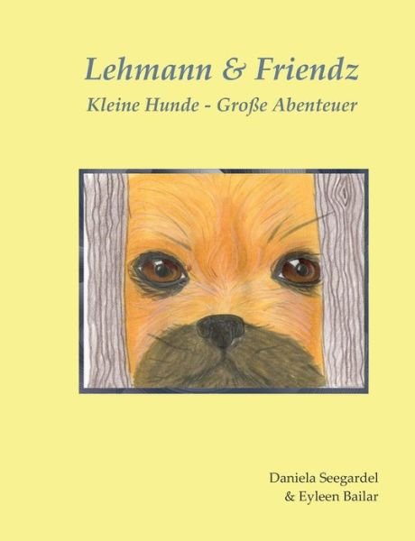 Cover for Eyleen Bailar · Lehmann &amp; Friendz (Taschenbuch) [German edition] (2014)