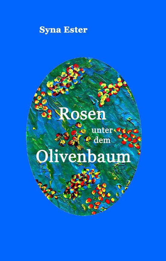 Cover for Ester · Rosen unter dem Olivenbaum (Book)