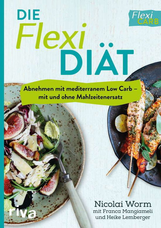 Die Flexi-Diät - Worm - Bücher -  - 9783742303462 - 