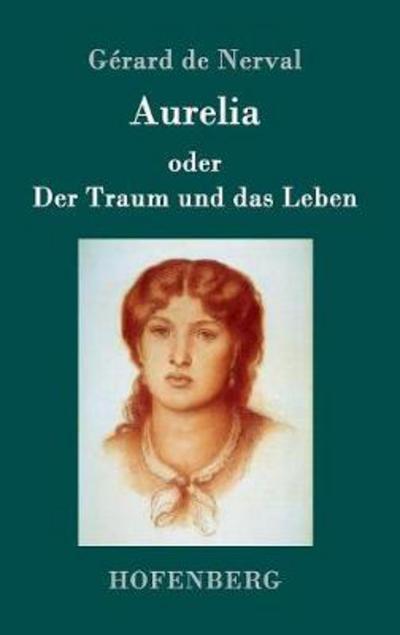 Cover for Nerval · Aurelia oder Der Traum und das L (Bok) (2017)