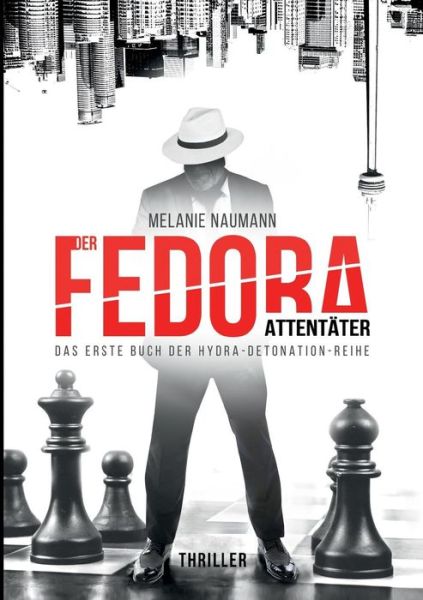 Cover for Naumann · Der Fedora Attentäter (Book) (2018)