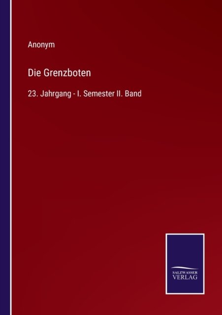 Cover for Anonym · Die Grenzboten (Paperback Bog) (2022)