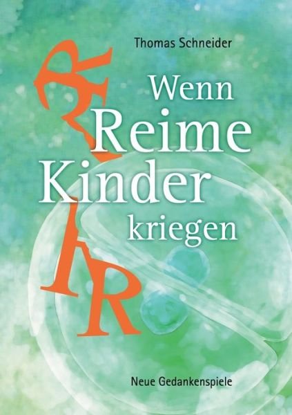 Cover for Schneider · Wenn Reime Kinder kriegen (Bog) (2018)