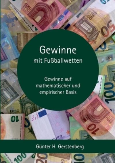 Cover for Gunter Gerstenberg · Gewinne mit Fussballwetten (Paperback Book) (2021)