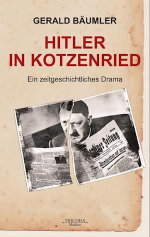 Cover for Gerald Bäumler · Hitler in Kotzenried (Bog) (2024)