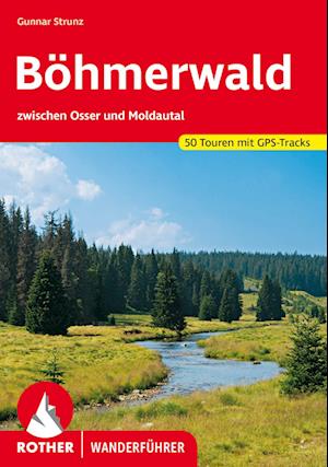 Böhmerwald - Gunnar Strunz - Książki - Rother Bergverlag - 9783763346462 - 5 lipca 2023