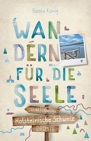 Cover for Beate König · Holsteinische Schweiz. Wandern für die Seele (Book) (2022)