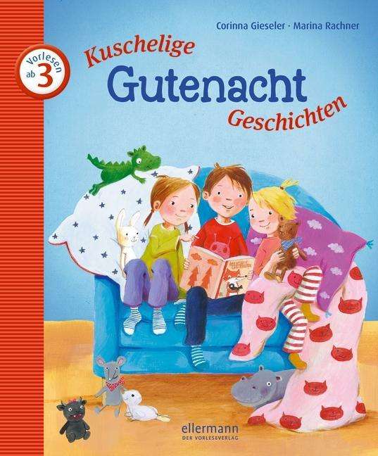 Cover for Gieseler · Kuschelige Gutenacht-Geschicht (Bok)