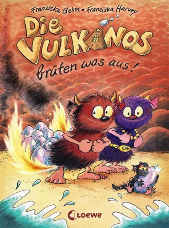 Cover for Gehm · Die Vulkanos brüten was aus! (Buch)