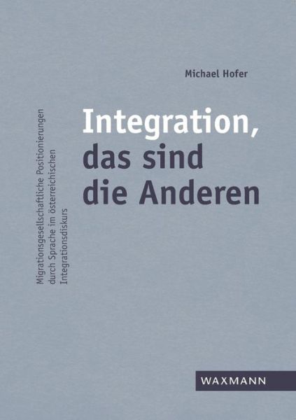 Integration, das sind die Anderen - Hofer - Livros - - 9783830934462 - 3 de agosto de 2018