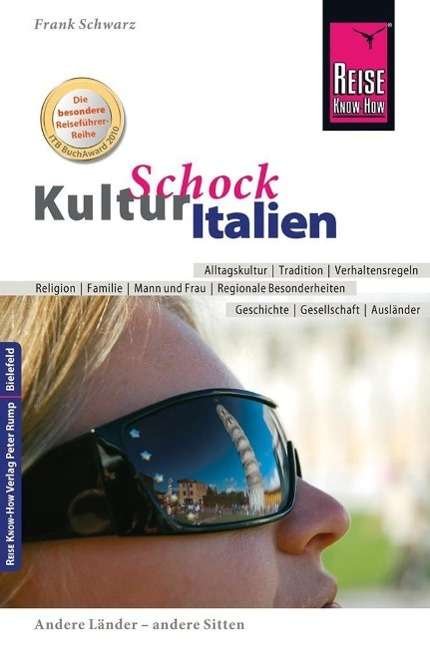 Reise Know-H.KulturSchock Ital. - Schwarz - Kirjat -  - 9783831726462 - 