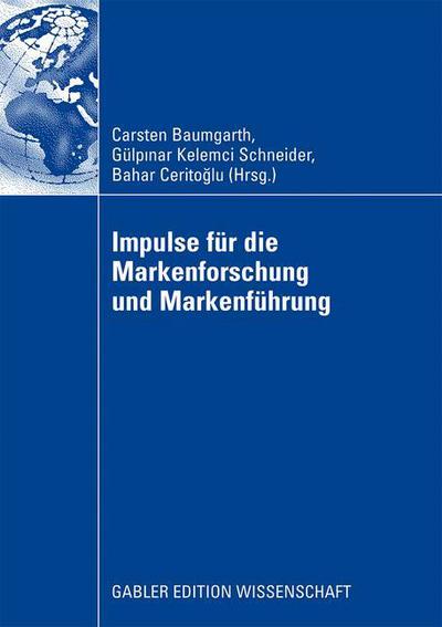 Cover for Carsten Baumgarth · Impulse Fur Die Markenforschung Und Markenfuhrung (Paperback Book) [2009 edition] (2008)