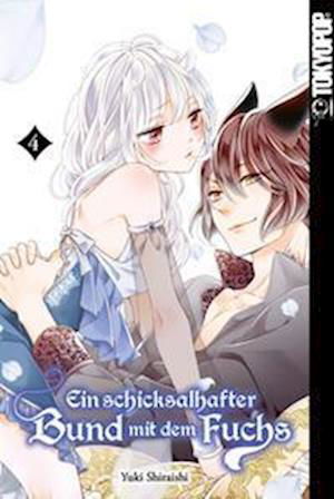 Cover for Yuki Shiraishi · Ein schicksalhafter Bund mit dem Fuchs 04 (Book) (2023)