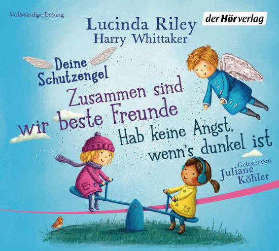 Cover for Riley,lucinda; Whittaker,harry · Deine Schutzengel-hab Keine Angst,wenns Dunkel (CD) (2021)