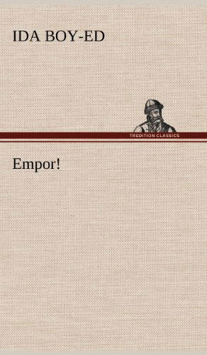 Empor! - Ida Boy-ed - Books - TREDITION CLASSICS - 9783847244462 - May 11, 2012