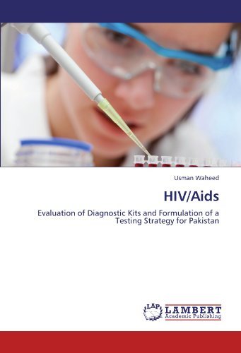 Cover for Usman Waheed · Hiv / Aids: Evaluation of Diagnostic Kits and Formulation of a Testing Strategy for Pakistan (Paperback Book) (2012)