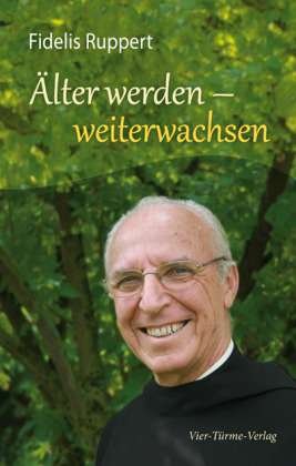 Cover for Ruppert · Älter werden - weiterwachsen (Buch)
