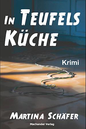 Cover for Martina Schäfer · In Teufels Küche (Book) (2024)