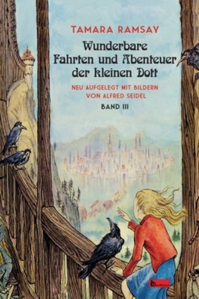 Cover for Tamara Ramsay · Wunderbare Fahrten und Abenteuer der kleinen Dott (Paperback Book) (2020)