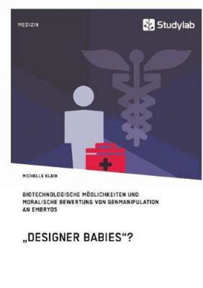 "Designer Babies"? - Klein - Kirjat -  - 9783960950462 - keskiviikko 5. huhtikuuta 2017