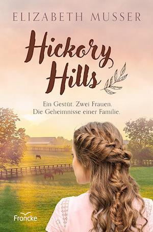 Cover for Elizabeth Musser · Hickory Hills (Book) (2023)