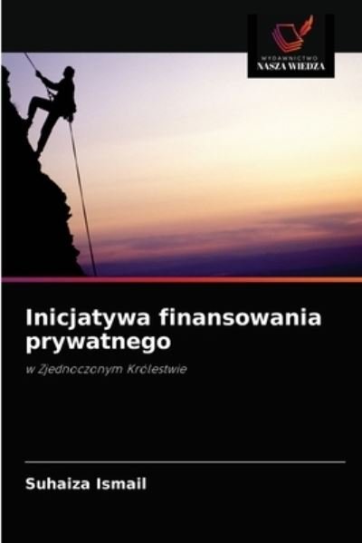 Cover for Suhaiza Ismail · Inicjatywa finansowania prywatnego (Taschenbuch) (2021)