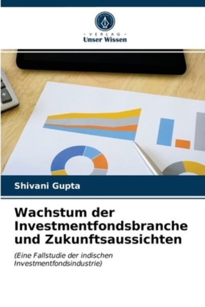 Cover for Gupta · Wachstum der Investmentfondsbranc (N/A) (2021)