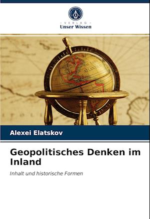 Cover for Alexei Elatskov · Geopolitisches Denken im Inland (Paperback Book) (2021)