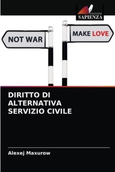 Cover for Alexej Maxurow · Diritto Di Alternativa Servizio Civile (Paperback Book) (2021)