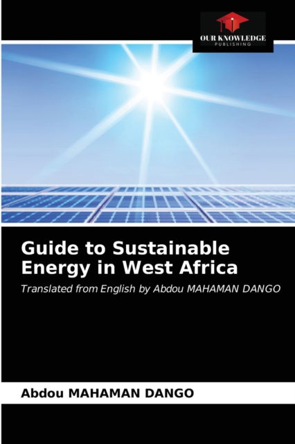 Cover for Abdou Mahaman Dango · Guide to Sustainable Energy in West Africa (Paperback Book) (2021)