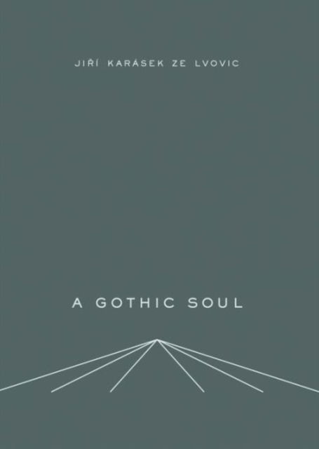 Cover for Jiri Karasek · A Gothic Soul (Hardcover Book) (2015)