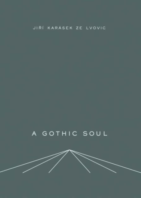 Cover for Jiri Karasek · A Gothic Soul (Inbunden Bok) (2015)