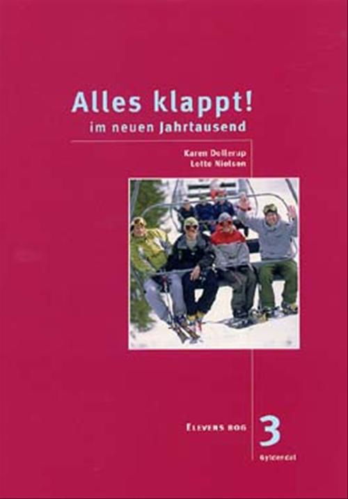 Karen Dollerup; Lotte Nielsen; Almqvist & Wiksell Förlag AB/Liber AB ·  Alles klappt. 9. klasse: Alles klappt! 3. Elevens bog (Hæftet bog) [2.  udgave] (2003)