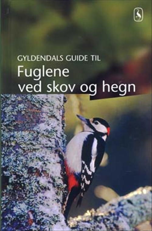 Cover for Jens Overgaard Christensen · Gyldendals Naturguides: Gyldendals guide til fuglene ved skov og hegn (Bound Book) [1st edition] (2003)