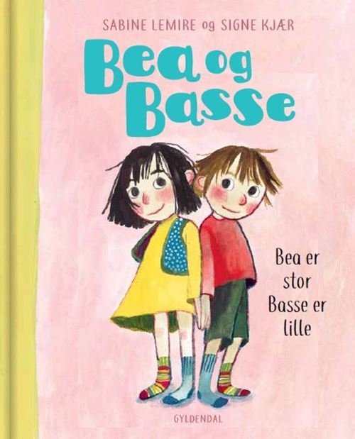 Cover for Sabine Lemire; Signe Kjær · Bea og Basse: Bea og Basse 1 - Bea er stor, og Basse er lille (Bound Book) [1º edição] (2023)