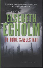 Cover for Elsebeth Egholm · De døde sjæles nat (Innbunden bok) [1. utgave] [Indbundet] (2012)