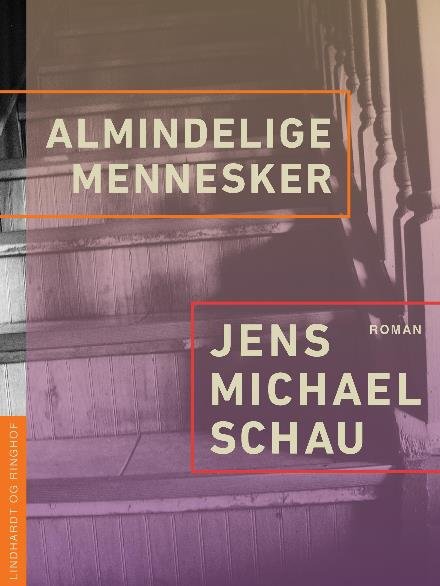 Cover for Jens Michael Schau · Almindelige mennesker (Sewn Spine Book) [2nd edition] (2017)