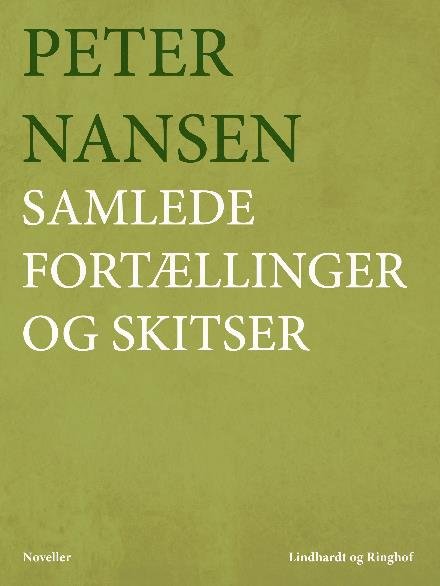 Cover for Peter Nansen · Samlede fortællinger og skitser (Taschenbuch) [1. Ausgabe] (2017)