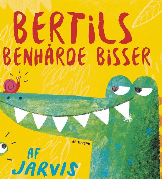 Cover for Jarvis · Bertils benhårde bisser (Hardcover Book) [1º edição] (2016)
